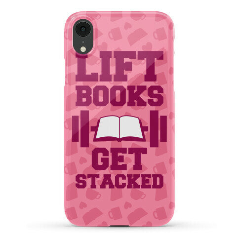 Lift Books, Get Stacked Phone Case